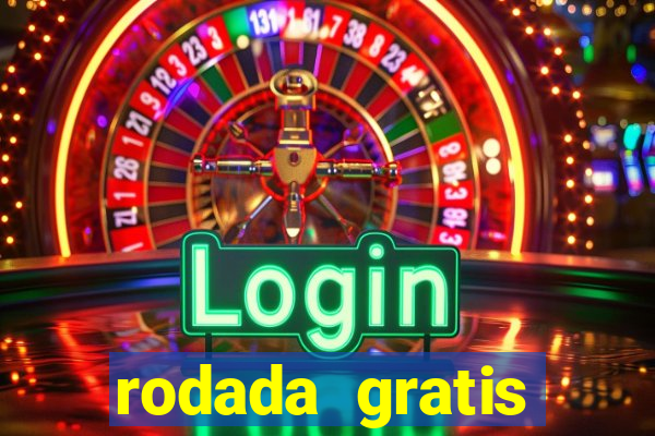 rodada gratis estrela bet